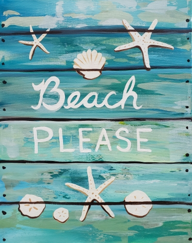 A Beach Please Faux Wood Sign paint nite project by Yaymaker