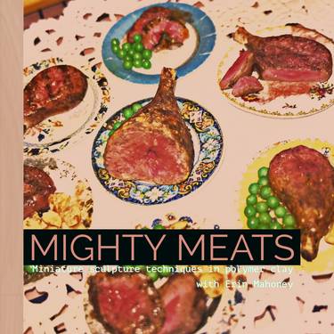 A Mighty Meat miniature sculpture in polymer clay experience project by Yaymaker
