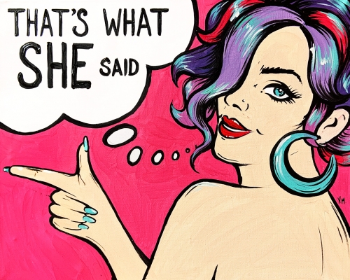 A Thats What She Said experience project by Yaymaker