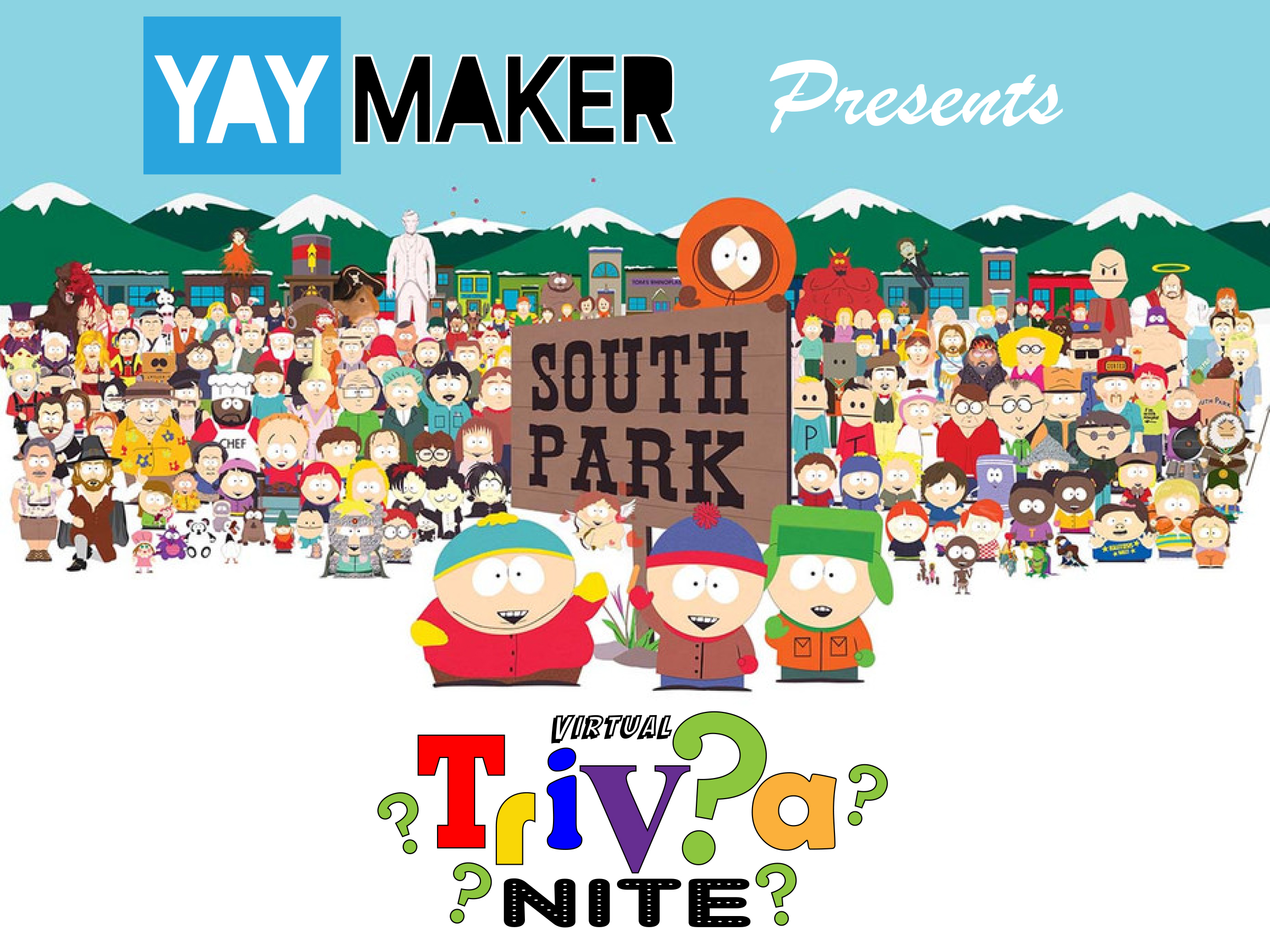 A SOUTH PARK TRIVIA NITE experience project by Yaymaker