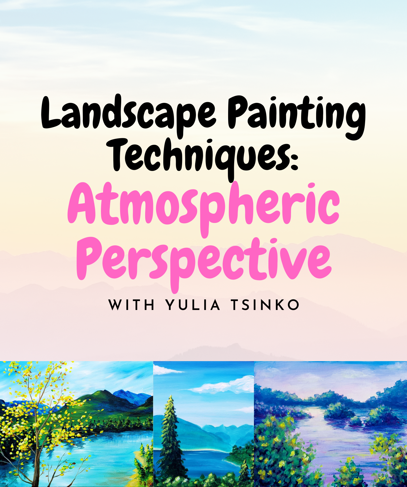 A Landscape Painting Technique Atmospheric Perspective experience project by Yaymaker