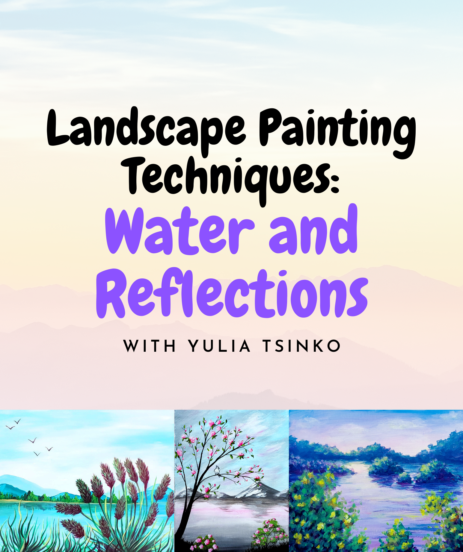 A Landscape Painting Techniques Water and Reflections experience project by Yaymaker