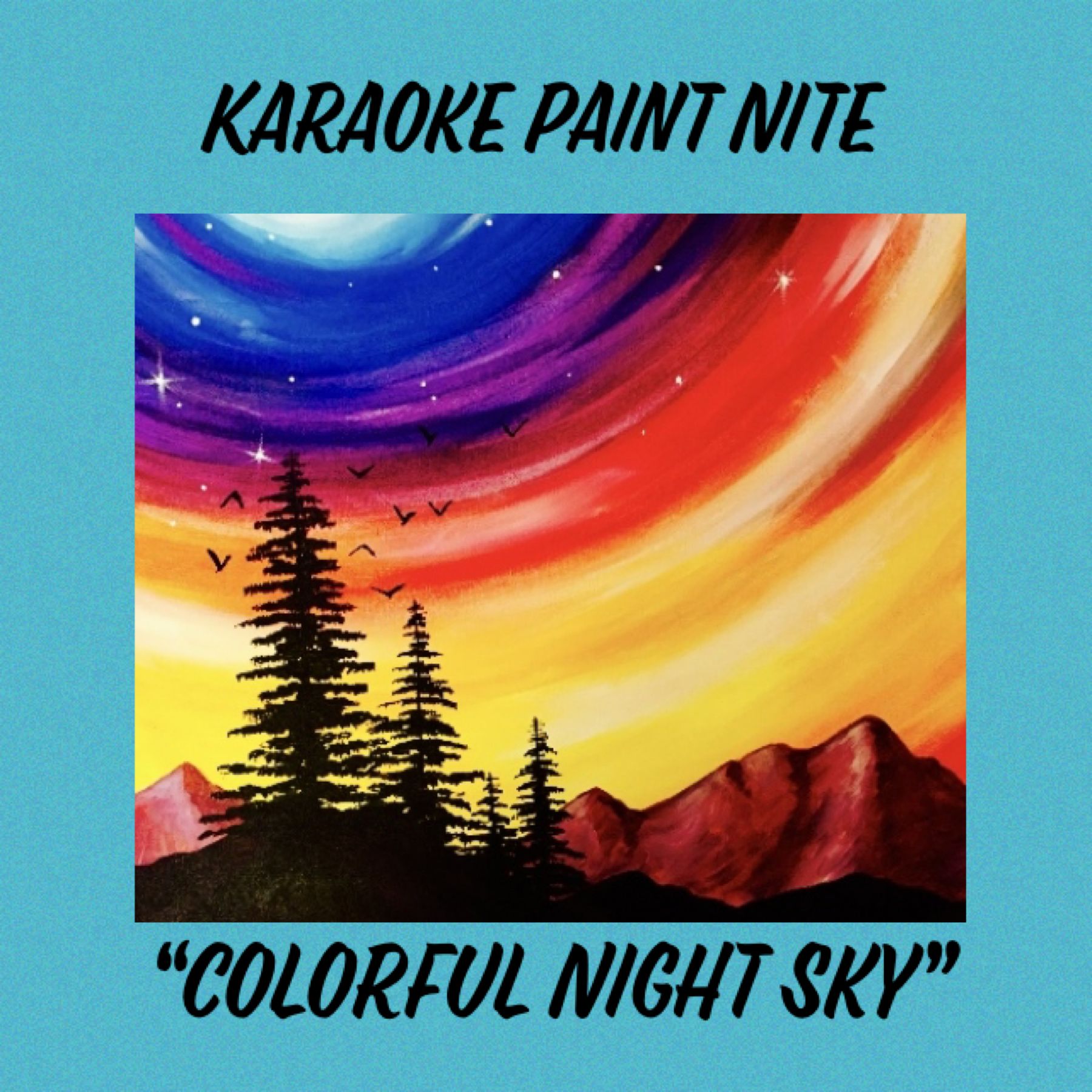 A Karaoke Paint Nite Colorful Nite Sky experience project by Yaymaker