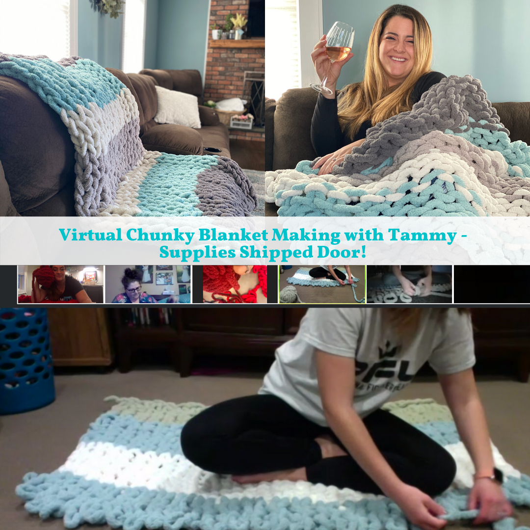 A Virtual Chunky Blanket Making with Tammy Supplies shipped to door experience project by Yaymaker