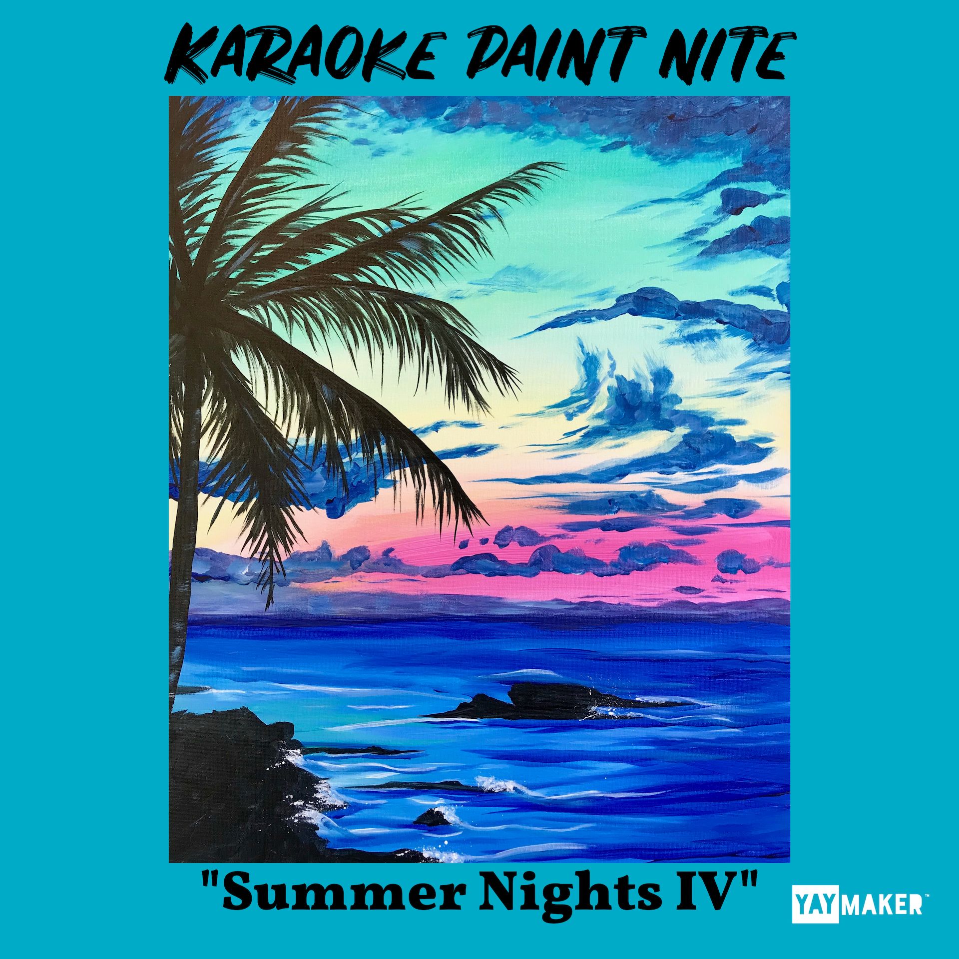 A KARAOKE Paint Nite Summer Nights experience project by Yaymaker