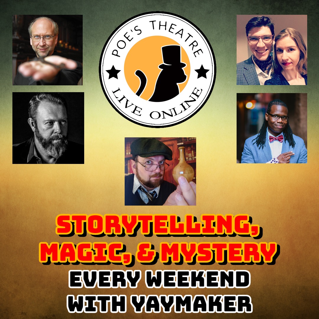 A Poes Magic  Mystery Theatre experience project by Yaymaker